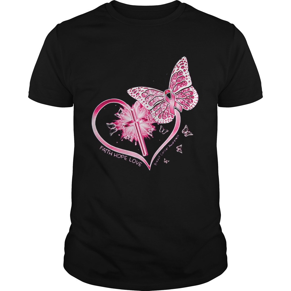 Butterflies heart faith hope love breast cancer awareness shirt Butterflies heart faith hope love breast cancer awareness shirt