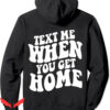Call Me When You Get Home Hoodie