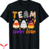 Candy Corn T-Shirt As Witch Boo Mummy T-Shirt Trending