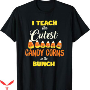 Candy Corn T-Shirt Teach The Cutest Candy Corn Trending