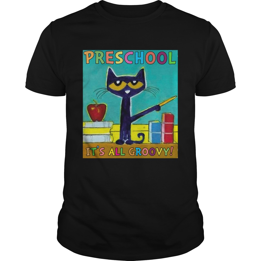 Cat Preschool Its All Groovy shirt Cat Preschool Its All Groovy shirt
