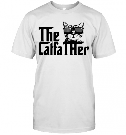 Cat The Caffa Ther T-Shirt Cat The Caffa Ther T-Shirt