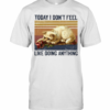 Cat Today I DonT Feel Like Doing Anything Vintage Retro T-Shirt