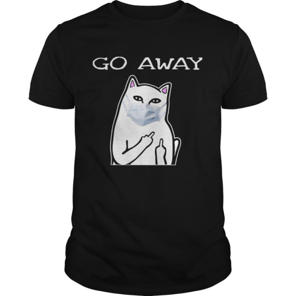 Cat white mask go away shirt