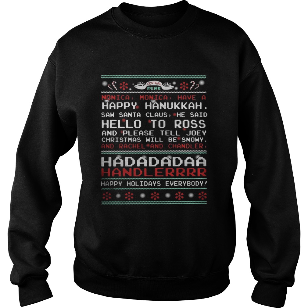 Central Perk Monica monica have a happy ugly Christmas shirt Central Perk Monica monica have a happy ugly Christmas shirt
