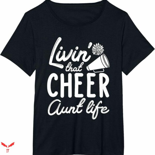 Cheer Aunt T-shirt Living