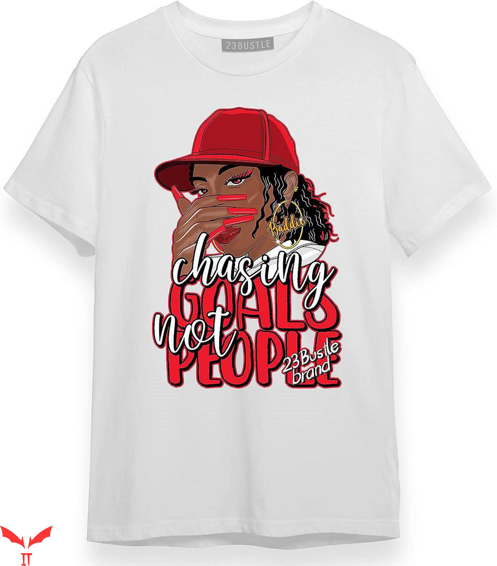 Cherry 11s T-Shirt Chasing Goals Not People Tee Cherry 11s T-Shirt Chasing Goals Not People Tee
