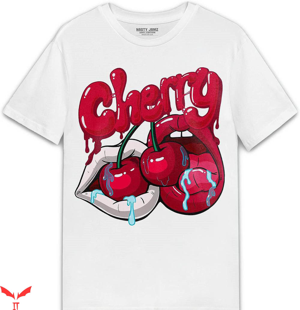 Cherry 11s T-Shirt Cherry Lips T-Shirt Match Cherry 11s T-Shirt Cherry Lips T-Shirt Match