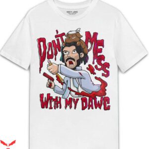 Cherry 11s T-Shirt Dont Mess with Dawg T-Shirt