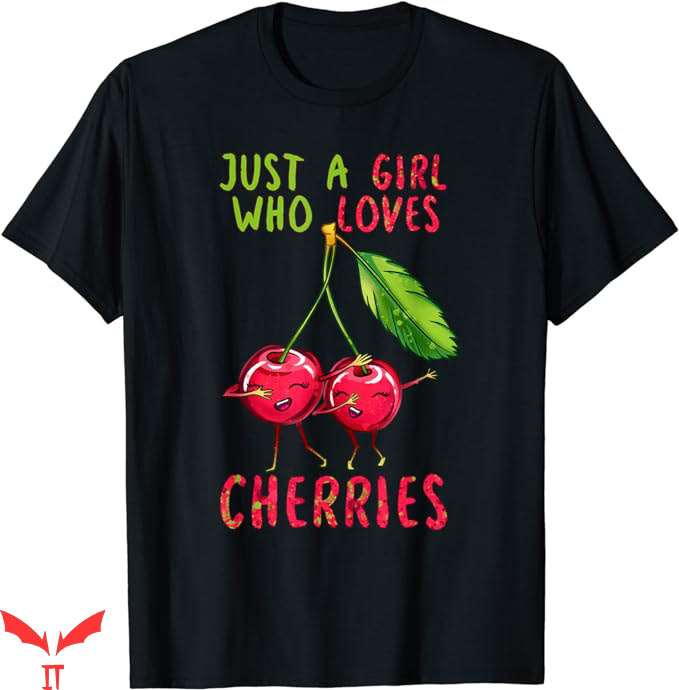 Cherry Red T-Shirt Fruit Cherry Lover Quote T-Shirt Cherry Red T-Shirt Fruit Cherry Lover Quote T-Shirt
