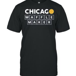 Chicago waffle maker shirt