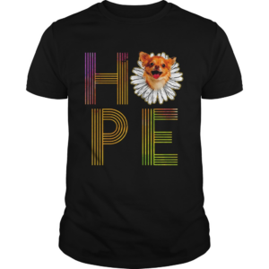 Chihuahua Flower Hope shirt