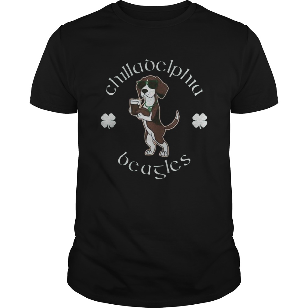 Chilladelphia Beagles St Paddys Day shirt Chilladelphia Beagles St Paddys Day shirt