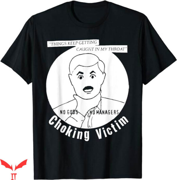 Choking Victim T-Shirt Caught In My Throat T-Shirt Music