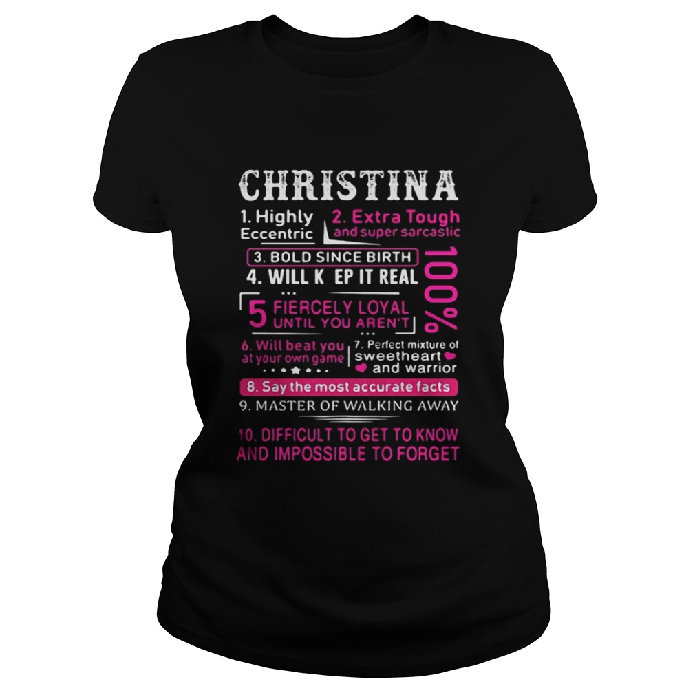 Christina highly eccentric extra tough and bold since birth shirt Christina highly eccentric extra tough and bold since birth shirt
