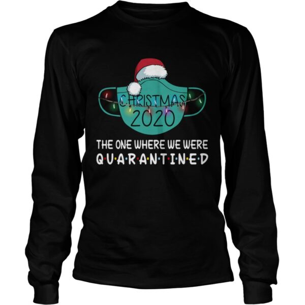 Christmas 2020 Quarantined shirt