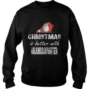 Christmas Is Better Granddaughter shirt 3