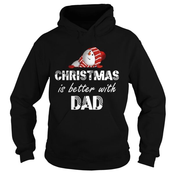 Christmas Is Better With Dad shirt