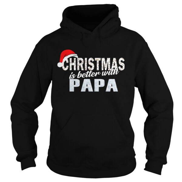 Christmas Is Better With Papa Funny Papa Gift TShirt