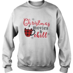 Christmas Movies And Chill shirt 3