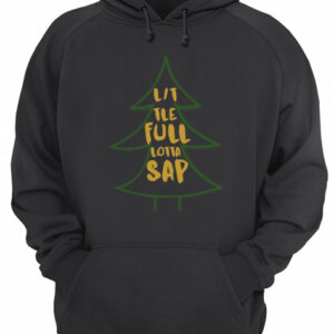 Christmas Vacation Clark Griswold Looks Great Little Full Lotta Sap shirt 3