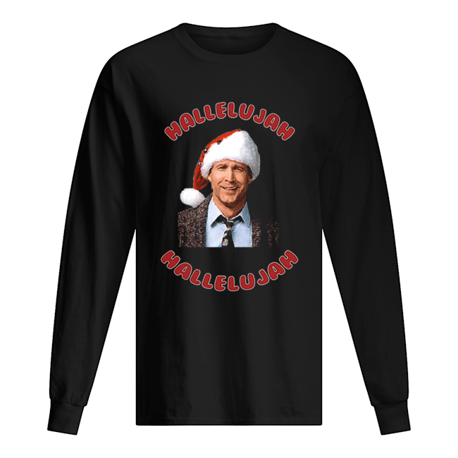 Christmas Vacation Movie Clark Griswold Hallelujah shirt Christmas Vacation Movie Clark Griswold Hallelujah shirt