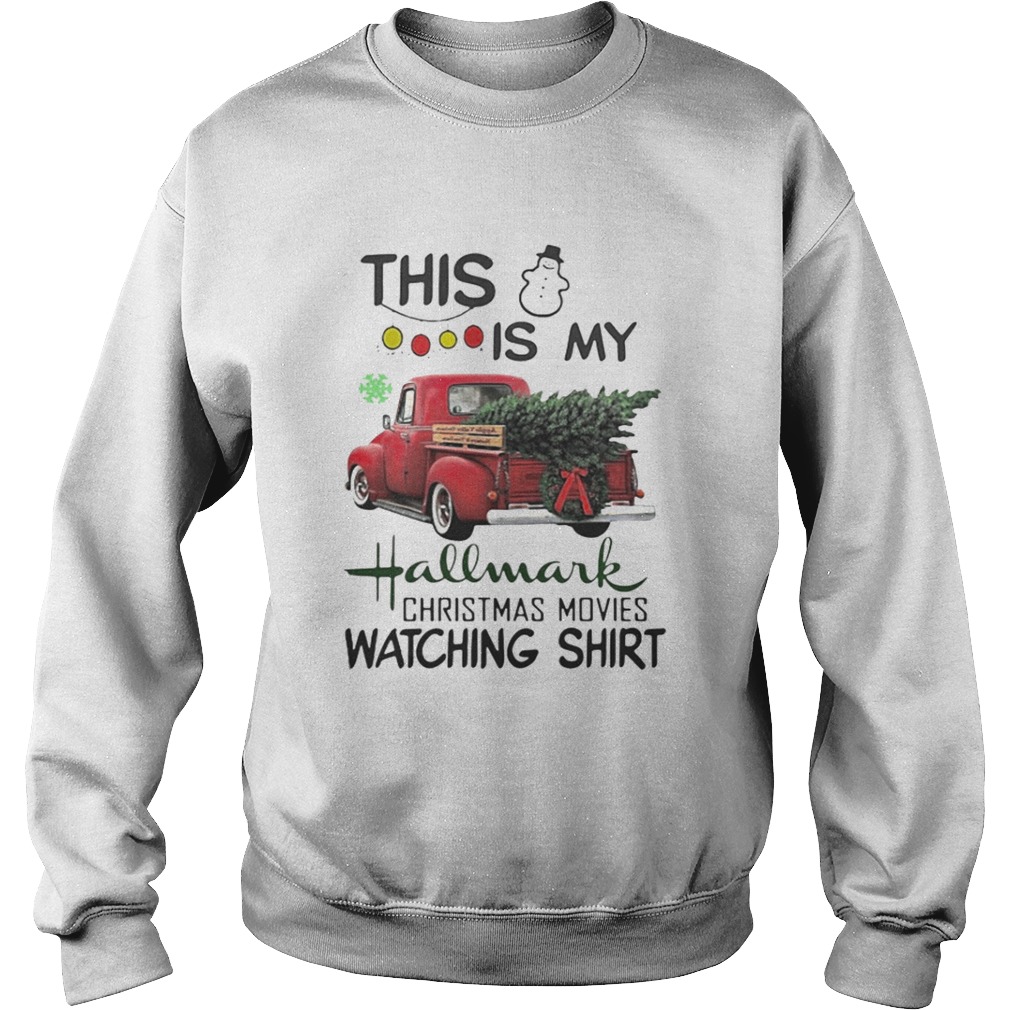 Christmas tree truck this is my hallmark christmas movie watching shirt Christmas tree truck this is my hallmark christmas movie watching shirt