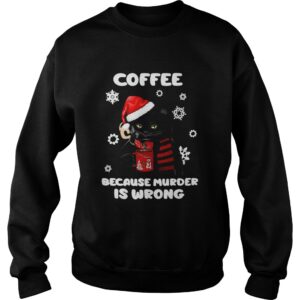 Coffee Because Murder Is Wrong Christmas Black Cat shirt 3