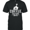 Coffee Halloween Skull Vintage Sleep when youre dead shirt