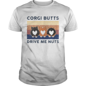 Corgi butts drive me nuts vintage retro shirt