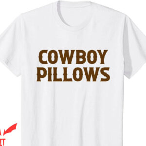 Cowboy Killer T-Shirt Cowgirls Southern Western T-Shirt