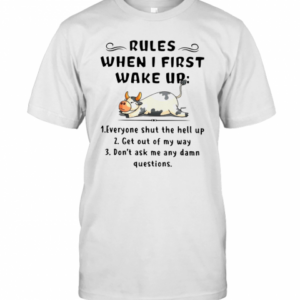 Cows Rules When I First Wake Up T-Shirt