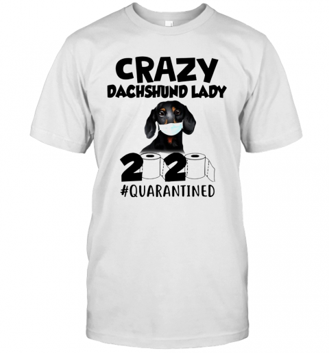 Crazy Dachshund Lady 2020 T-Shirt Crazy Dachshund Lady 2020 T-Shirt