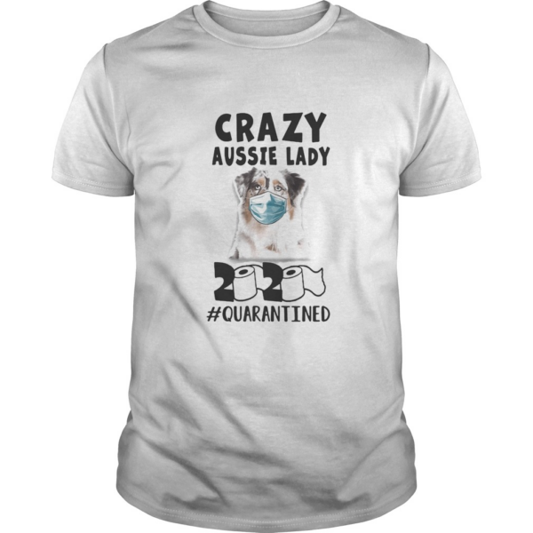 Crazy aussie lady mask 2020 toilet paper quarantined shirt