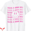 Cute Preppy T-Shirt Have A Good Day Pink Smile Trending