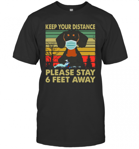 Dachshund Face Mask Keep Your Distance Please Stay 6 Feet Away Vintage T-Shirt Dachshund Face Mask Keep Your Distance Please Stay 6 Feet Away Vintage T-Shirt