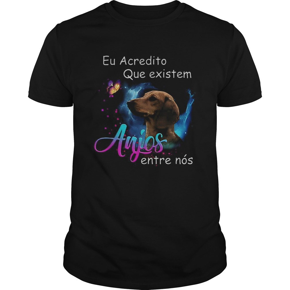 Dachshund eu acredito que existem anjos entre nos shirt Dachshund eu acredito que existem anjos entre nos shirt