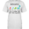 Dadasaurus like a normal dad but more awesome shirt