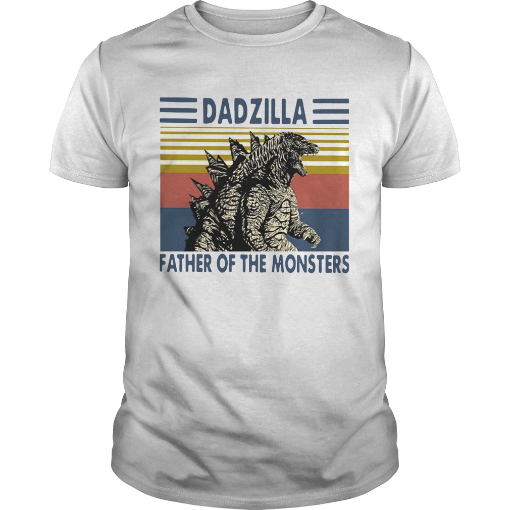 Dadzilla Father Of The Monsters Vintage shirt Dadzilla Father Of The Monsters Vintage shirt