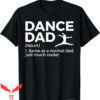 Dance Dad T-Shirt