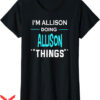 Davey Allison T-Shirt Allison Doing Allison Things Funny