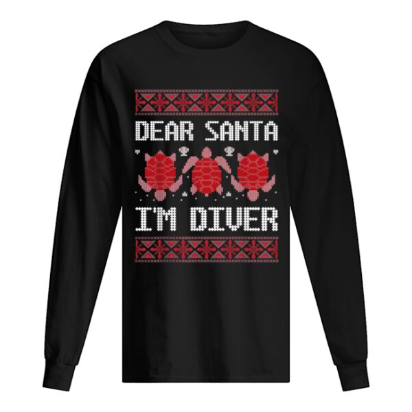 Dear Santa I’M Scuba Diver Ugly Sea Turtle Christmas Sweater shirt