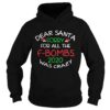 Dear Santa Sorry For All The F Bombs 2020 Was Crazy shirt