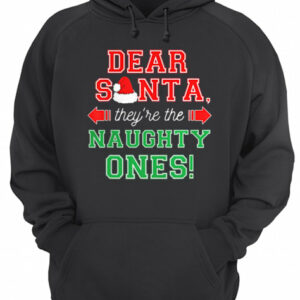 Dear Santa They Are The Naughty Ones Funny Christmas Gift 3