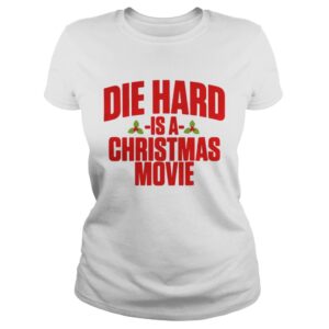 Die hard is a christmas movie shirt
