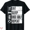 Disc Golf T-shirt Eat Sleep Disc Golf Repeat
