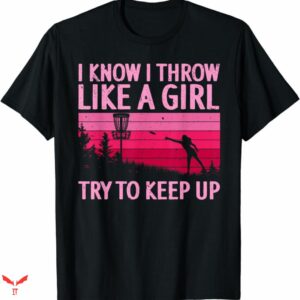 Disc Golf T-shirt Like A Girl