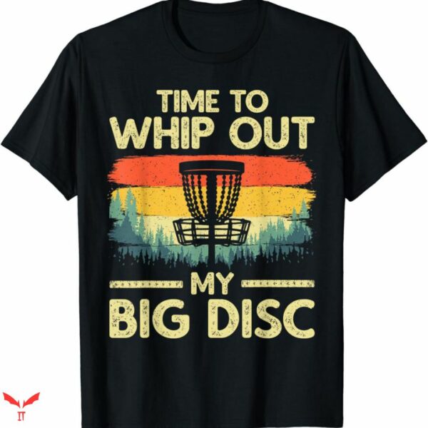 Disc Golf T-shirt My Big Disc