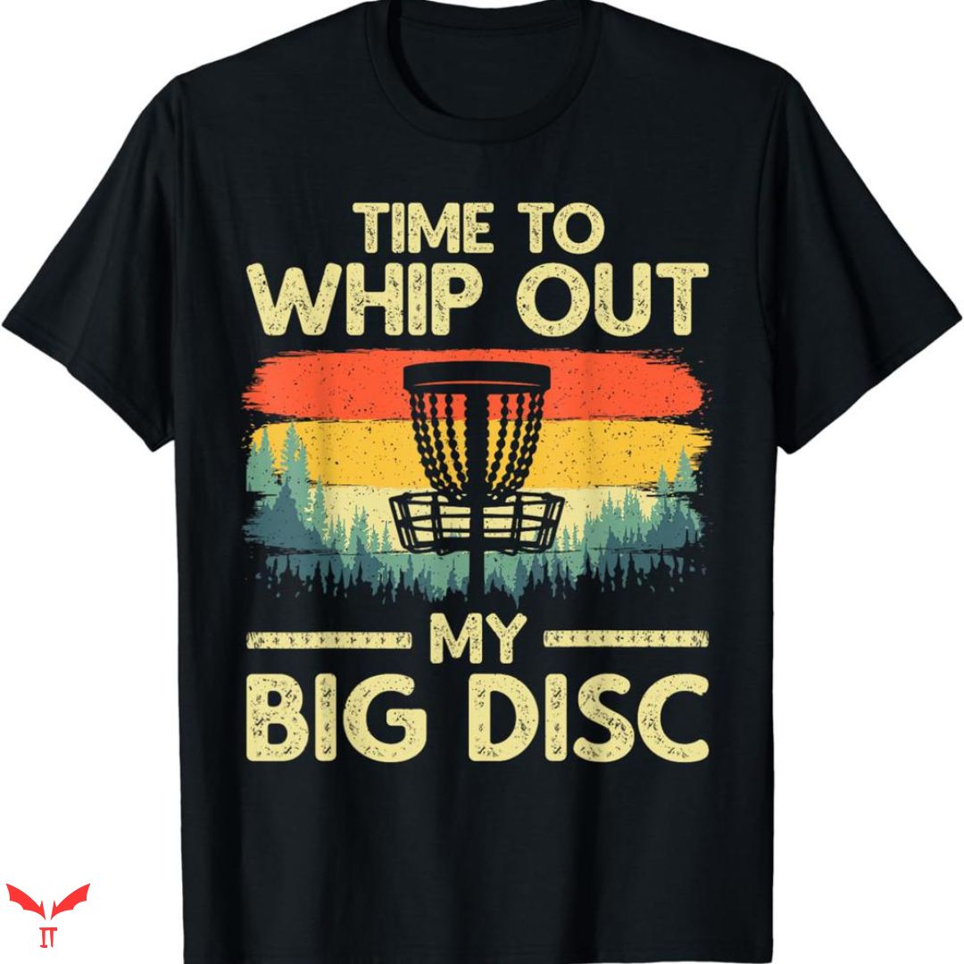 Disc Golf T-shirt My Big Disc Disc Golf T-shirt My Big Disc
