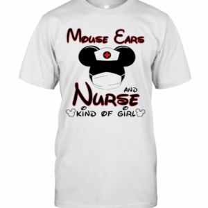 Disney Mickey Mouse Ears And Nurse Kind Of Girl Mask T-Shirt